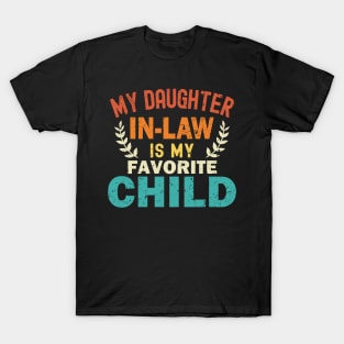 My Daughter In Law Is My Favorite Child T-Shirt